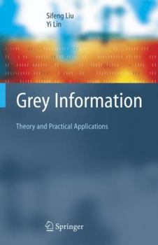 Paperback Grey Information: Theory and Practical Applications Book