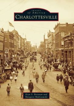Charlottesville (Images of America: Virginia) - Book  of the Images of America: Virginia