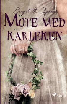 Paperback Möte med kärleken [Swedish] Book