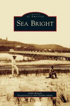 Sea Bright (Images of America: New Jersey) - Book  of the Images of America: New Jersey