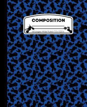 Composition: Motorcycle Blue and Black Marble Composition Notebook for Boys or Girls. Biker Chopper Bike Rider Wide Ruled Book 7.5