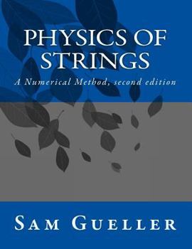 Paperback Physics of Strings: A Numerical Method, second edition Book