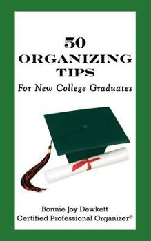 Paperback 50 Organizing Tips for New College Graduates Book