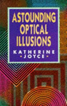 Paperback Astounding Optical Illusions Book