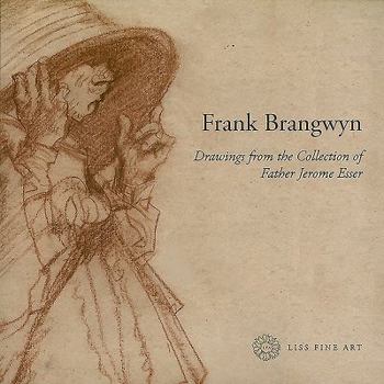 Paperback Frank Brangwyn: Drawings from the Collection of Father Jerome Esser Book