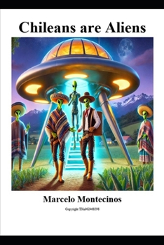 Paperback Chileans are Aliens Book