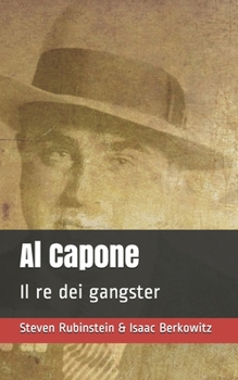 Paperback Al Capone: Il re dei gangster [Italian] Book