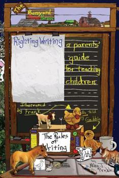 Paperback Righting Writing: A Parents' Guide for Teaching Children Book