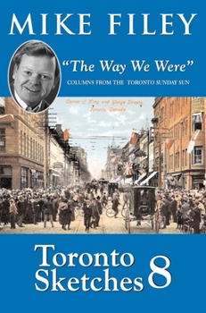 Paperback Toronto Sketches 8: The Way We Were Book