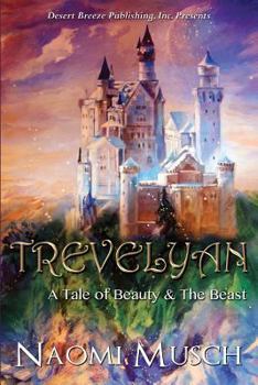 Paperback Trevelyan: A Tale of Beauty & the Beast Book