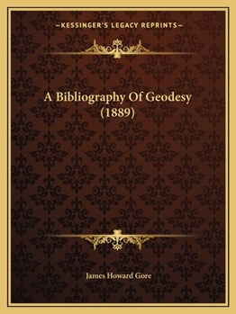 Paperback A Bibliography of Geodesy (1889) Book