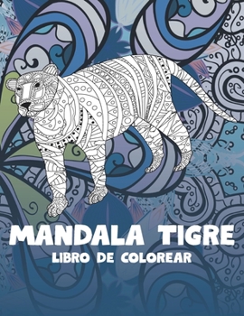 Paperback Mandala Tigre - Libro de colorear [Spanish] Book