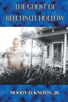 Paperback The Ghost of Beechnut Hollow: Book Two of The Miracle of the Mountain Series Book