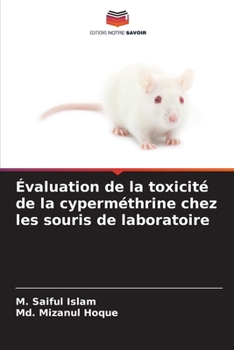 Paperback Évaluation de la toxicité de la cyperméthrine chez les souris de laboratoire [French] Book