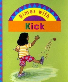 Paperback Rimes with Kick (Kinderstarters: Kinderrimes) Book