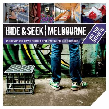 Paperback Hide Seek Melbourne: Hit the Streets Book