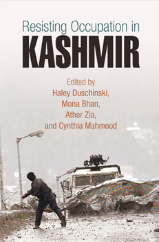 Hardcover Resisting Occupation in Kashmir Book