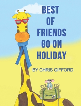 Paperback Best Of Friends Go On Holiday Book