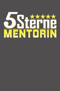 Paperback 5 Sterne Mentorin: Wochenplaner - ohne festes Datum für ein ganzes Jahr [German] Book