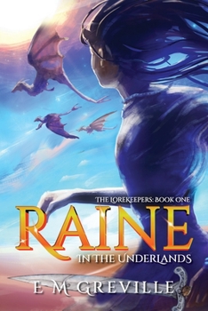 Paperback Raine in the Underlands: Book One Book
