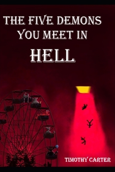 Paperback The Five Demons You Meet In Hell Book