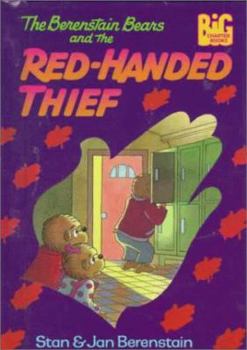 The Berenstain Bears and the Red-Handed Thief - Book  of the Berenstain Bears