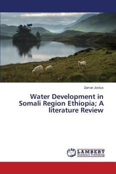 Paperback Water Development in Somali Region Ethiopia; A literature Review Book