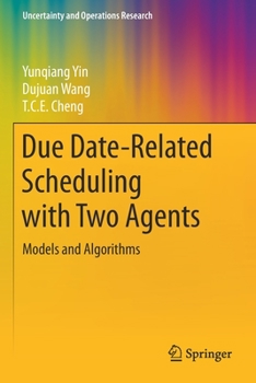 Paperback Due Date-Related Scheduling with Two Agents: Models and Algorithms Book