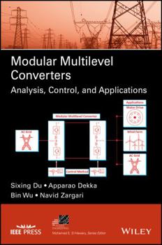 Hardcover Modular Multilevel Converters: Analysis, Control, and Applications Book