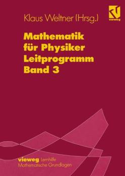 Hardcover Mathematik Für Physiker: Basiswissen Für Das Grundstudium Leitprogramm Band 3 Zu Lehrbuch Band 2 [German] Book