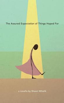 Paperback The Assured Expectation of Things Hoped For Book