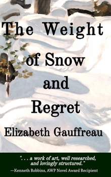 The Weight of Snow and Regret