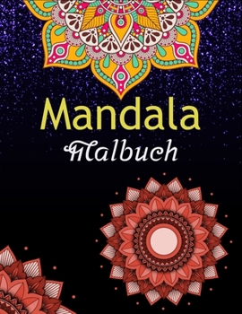 Paperback Mandala malbuch: Malbuch für Erwachsene &#2404; Malvorlagen für Meditation und Glück [German] Book