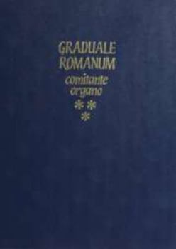 Graduale Romanum Comitante Organo Vol. III : Roman Gradusl, 1986