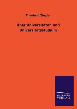 Paperback Über Universitäten und Universitätsstudium [German] Book