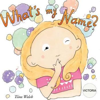 Paperback What's my name? VICTORIA Book