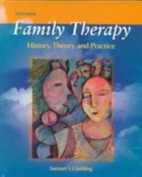 Hardcover Family Therapy: History, Theory, and Practice (3rd Edition) Book