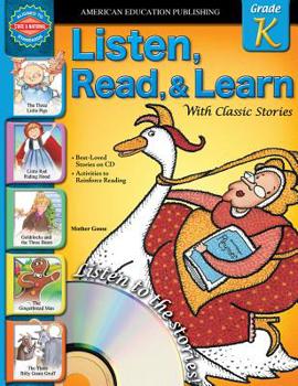 Paperback Listen, Read, and Learn with Classic Stories: Grade K [With CD] Book