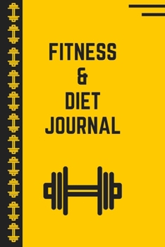 Fitness and Diet Journal : Diet Planner. Daily Food, Activity and Fitness Tracker That Will Help You Be a Version of Yourself. (90 Days Meal and Activity Tracker Journal) Size 6 X 9