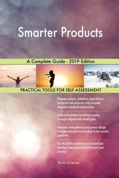 Paperback Smarter Products A Complete Guide - 2019 Edition Book