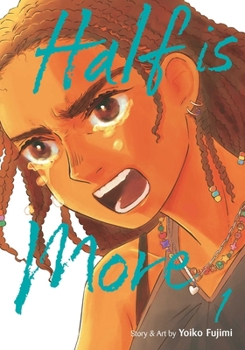 Paperback Half Is More, Vol. 1 Book