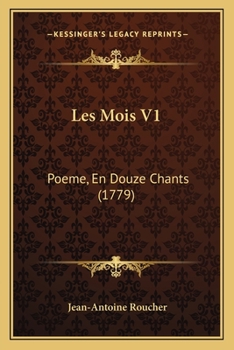 Paperback Les Mois V1: Poeme, En Douze Chants (1779) [French] Book