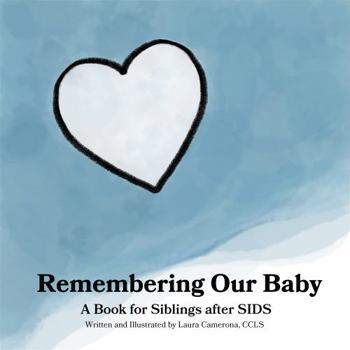 Paperback Remembering Our Baby: A Book for Siblings After SIDS Book