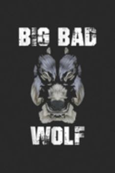 Paperback Big Bad Wolf: Wolf Big Bad Halloween Costume th Face Paint Head Journal/Notebook Blank Lined Ruled 6x9 100 Pages Book