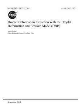 Paperback Droplet Deformation Prediction with the Droplet Deformation and Breakup Model (Ddb) Book