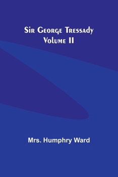 Paperback Sir George Tressady Volume II Book