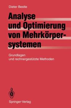 Paperback Analyse Und Optimierung Von Mehrkörpersystemen: Grundlagen Und Rechnergestützte Methoden [German] Book