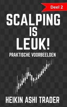 Paperback Scalping is leuk! 2: Deel 2: Praktische voorbeelden [Dutch] Book