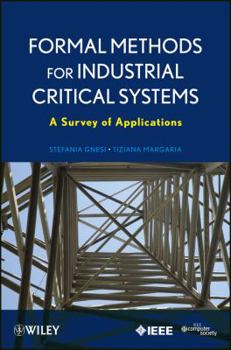 Paperback Formal Methods for Industrial Critical Systems: A Survey of Applications Book