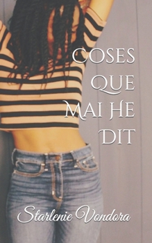 Paperback Coses Que Mai He Dit [Catalan] Book